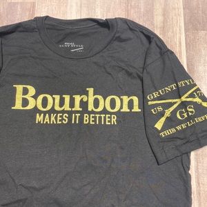 Grunt Style - Bourbon Makes It Better T-Shirt